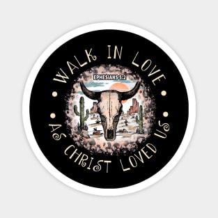 Walk In Love, As Christ Loved Us Cactus Bull Desert Leopard Magnet